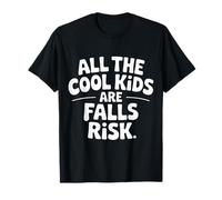 All The Cool Kids Are Falls Risk Gente Torpe - Camiseta