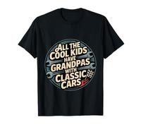 All The Cool Kids Have Grandpas with Classic Cars - Camiseta
