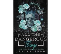 All the Dangerous Things (Underworld Kings, 5)