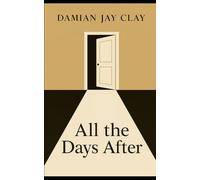 All the Days After: A powerful coming-of-age story about living with mental illness and learning to love again