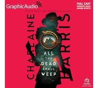 All the Dead Shall Weep [Dramatized Adaptation]: Gunnie Rose 5