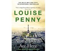 All the Devils Are Here: thrilling and page-turning crime fiction from the author of the bestselling Inspector Gamache novels: 16 (Chief Inspector Gamache)