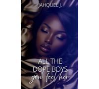 All The Dope Boys Gon Feel Her
