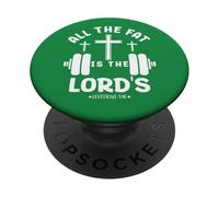 All The Fat Is The Lord's Funny Christian Gym Lover Mancuerna PopSockets PopGrip Adhesivo