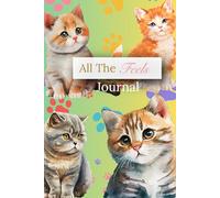 All The Feels: Journal