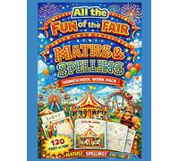 All The Fun of The Fair Home School work book: ks1- ks2 age kids fun home school work pack maths and spelling