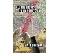 All the Ghosts in My Hometown