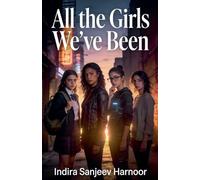 All The Girls We've Been