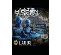 All the Hidden Things: The Honesty Plague - LAGOS