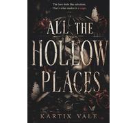 All the Hollow Places: A Dark Fantasy Romance of Curses, Gods, and Forbidden Love