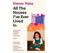 All The Houses I Ve Ever Lived In