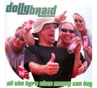 All the Hype That Money Can Buy by Dollybraid