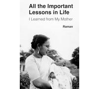 All the Important Lessons in Life I Learned from My Mother
