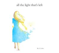 All the Light That's Left