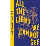 All the Light We Cannot See: Anthony Doerr (Collins Modern Classics)