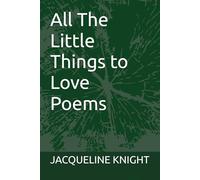 All The Little Things to Love