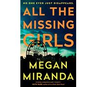 All the Missing Girls: The gripping unputdownable New York Times Bestseller, perfect for fans of Memento, We Were Liars and Gone Girl!