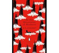 All The Mountains Of Madness: H.P. Lovecraft (The Penguin English Library)