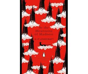 All The Mountains Of Madness: H.P. Lovecraft (The Penguin English Library)