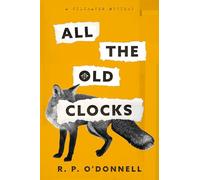 ALL THE OLD CLOCKS: A Kilcraven Mystery