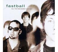 All the Pain Money Can Buy by Fastball (1998) Audio CD