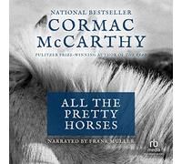 All the Pretty Horses (The Border Trilogy)