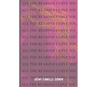 All the Reasons I Love You: A fill-In Love Book -- The Perfect Valentine's Day Gift