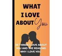 All the Reasons I Love You: A Keepsake of Love and Appreciation