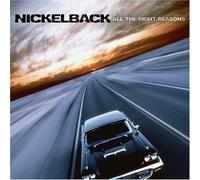 All the Right Reasons by Nickelback