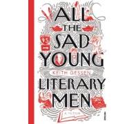All The Sad Young Literary Men (ebook)