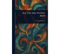 All the Sad Young Men