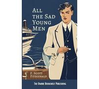 All the Sad Young Men: American Classic Short Stories (Annotated)