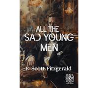 All the Sad Young Men: Rebirth Special Edition | Annotated