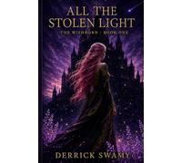 All the Stolen Light (The Wishborn)