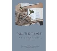 All The Things: A Brain Dump Journal
