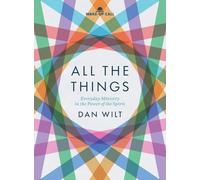 All the Things: Everyday Ministry in the Power of the Spirit