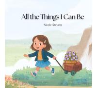 All the Things I Can Be