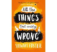 All The Things That Could Go Wrong