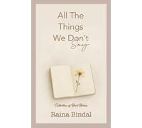 All The Things We Don't Say