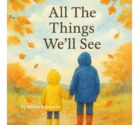 All The Things We'll See