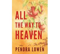 All the Way to Heaven (A Tuscan Romance)
