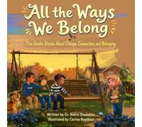 All the Ways We Belong