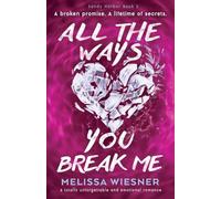 All the Ways You Break Me: A totally unforgettable and emotional romance: 2 (Sandy Harbor)