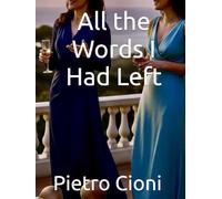 All the Words I Had Left