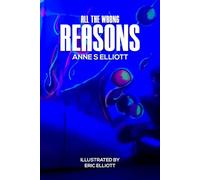 All The Wrong Reasons