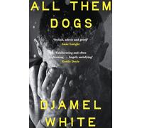 All Them Dogs: One of the most anticipated debuts of 2026: A heartbreaking literary thriller from one of Ireland's most exciting writers