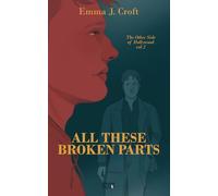 All These Broken Parts (The Other Side of Hollywood)