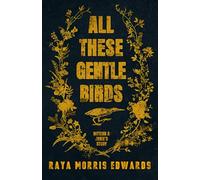All These Gentle Birds: Bittern & Janie's Story (The Sovereign Mountain Series)
