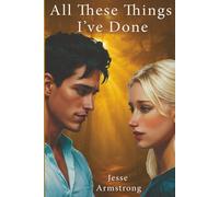 All These Things I’ve Done