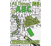 All Things ABC Word Search: Math, Technology & Engineering: Volume 6 of 10 | 100+ Alphabetized Puzzles | 1,000+ Words About Math,Computers & ... (All Things Word Search Books 50-100 Puzzles)